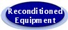 RECONDITIONED EQUIPMENT